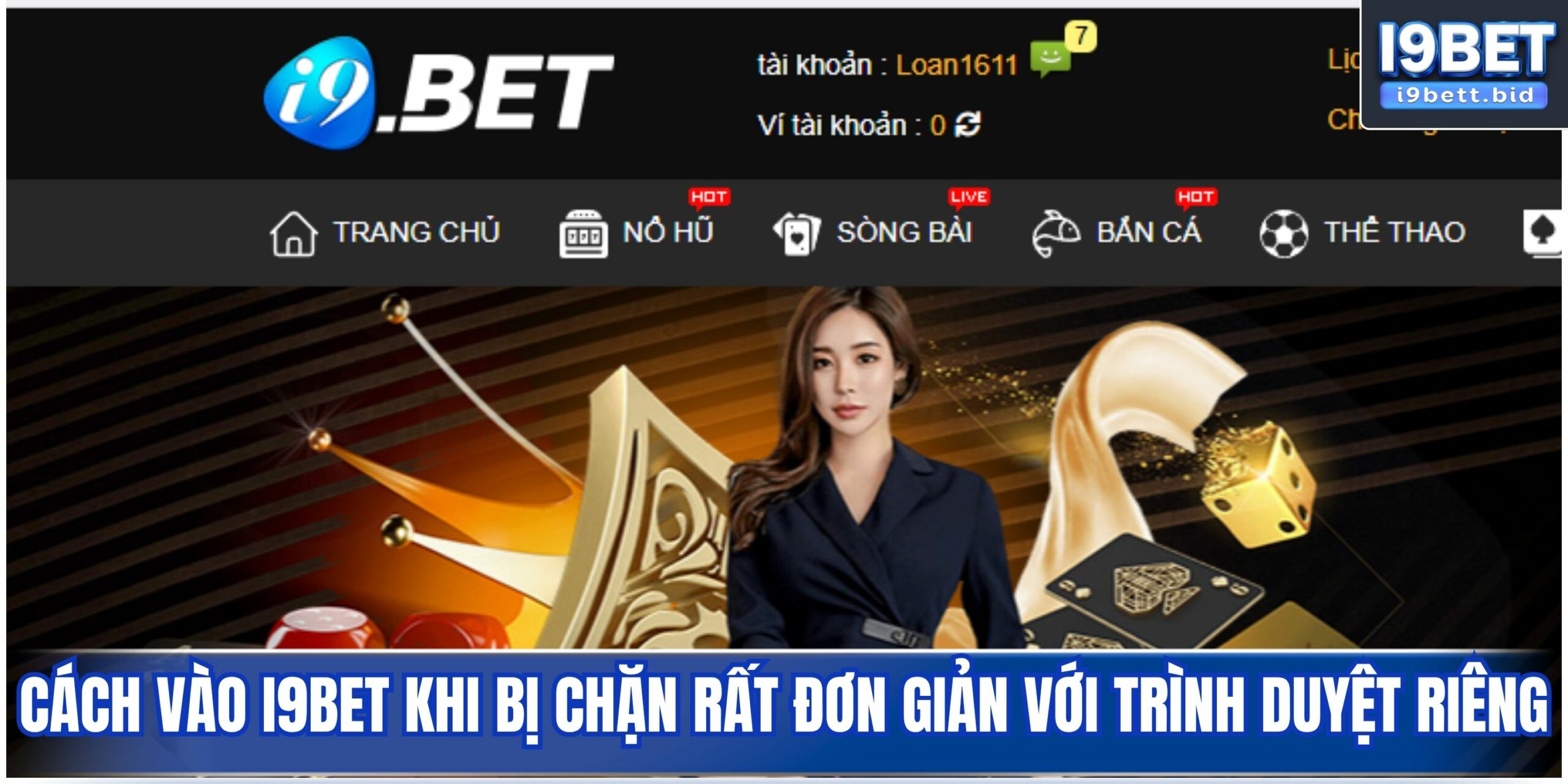 Cách vào i9bet khi bị chặn rất đơn giản với trình duyệt riêng