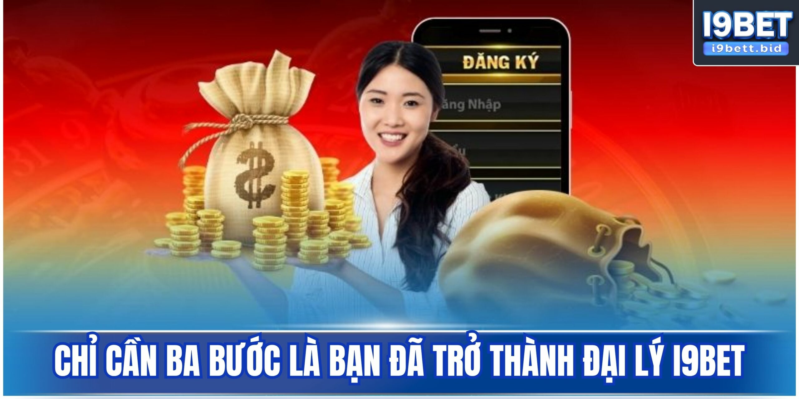 Chỉ cần ba bước là bạn đã trở thành đại lý i9bet