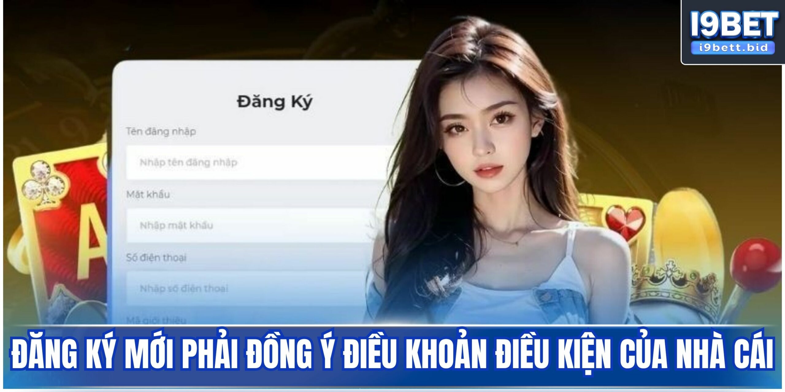 Đăng ký mới phải đồng ý điều khoản điều kiện của nhà cái