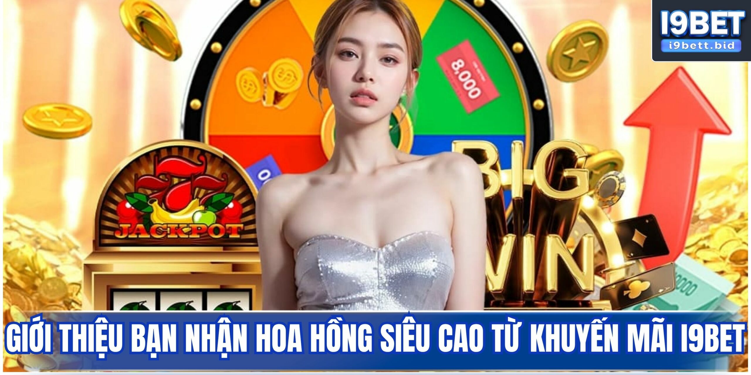 Giới thiệu bạn nhận hoa hồng siêu cao từ khuyến mãi i9bet
