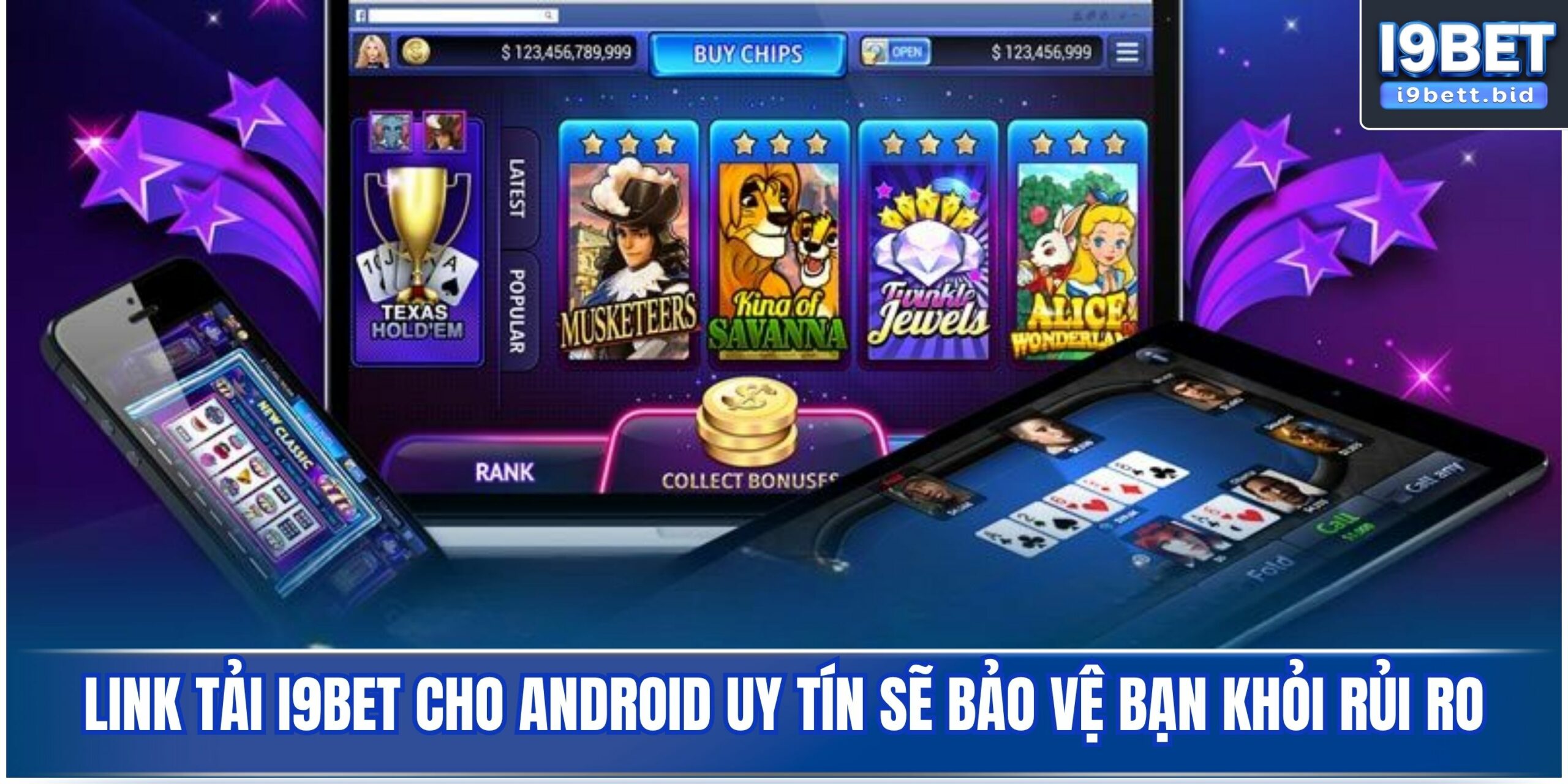 Link tải i9bet cho android uy tín sẽ bảo vệ bạn khỏi rủi ro