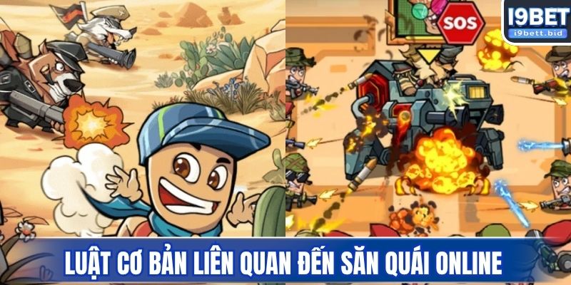 Luật cơ bản liên quan đến săn quái online