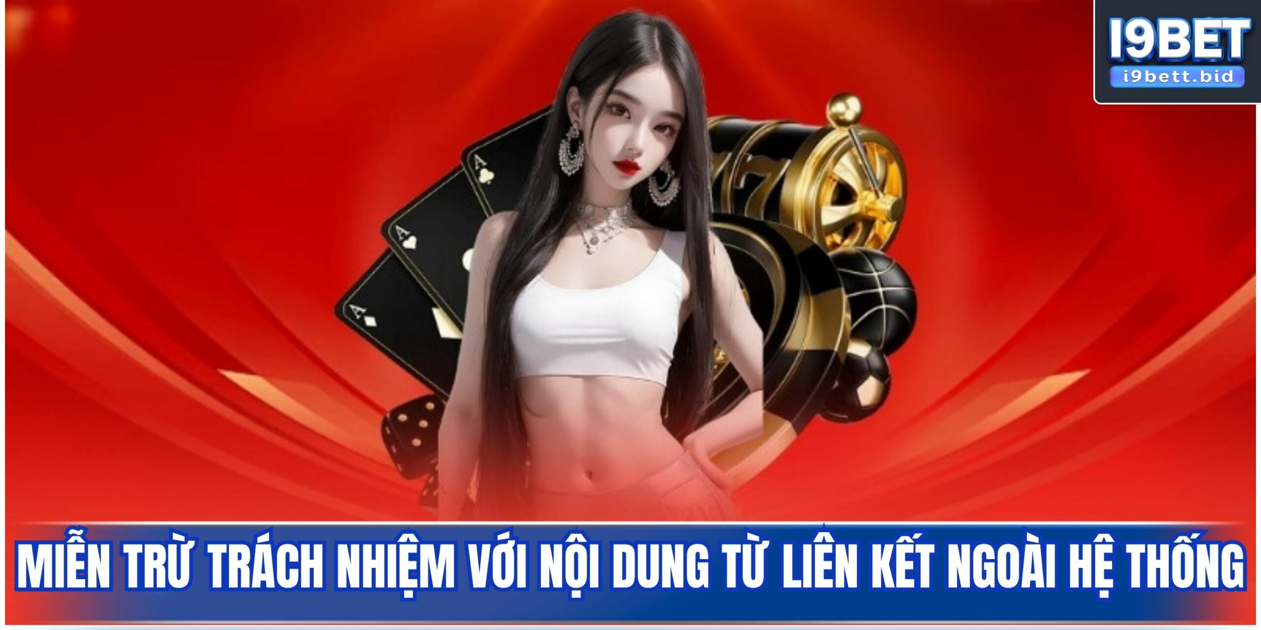 Miễn trừ trách nhiệm với nội dung từ liên kết ngoài hệ thống