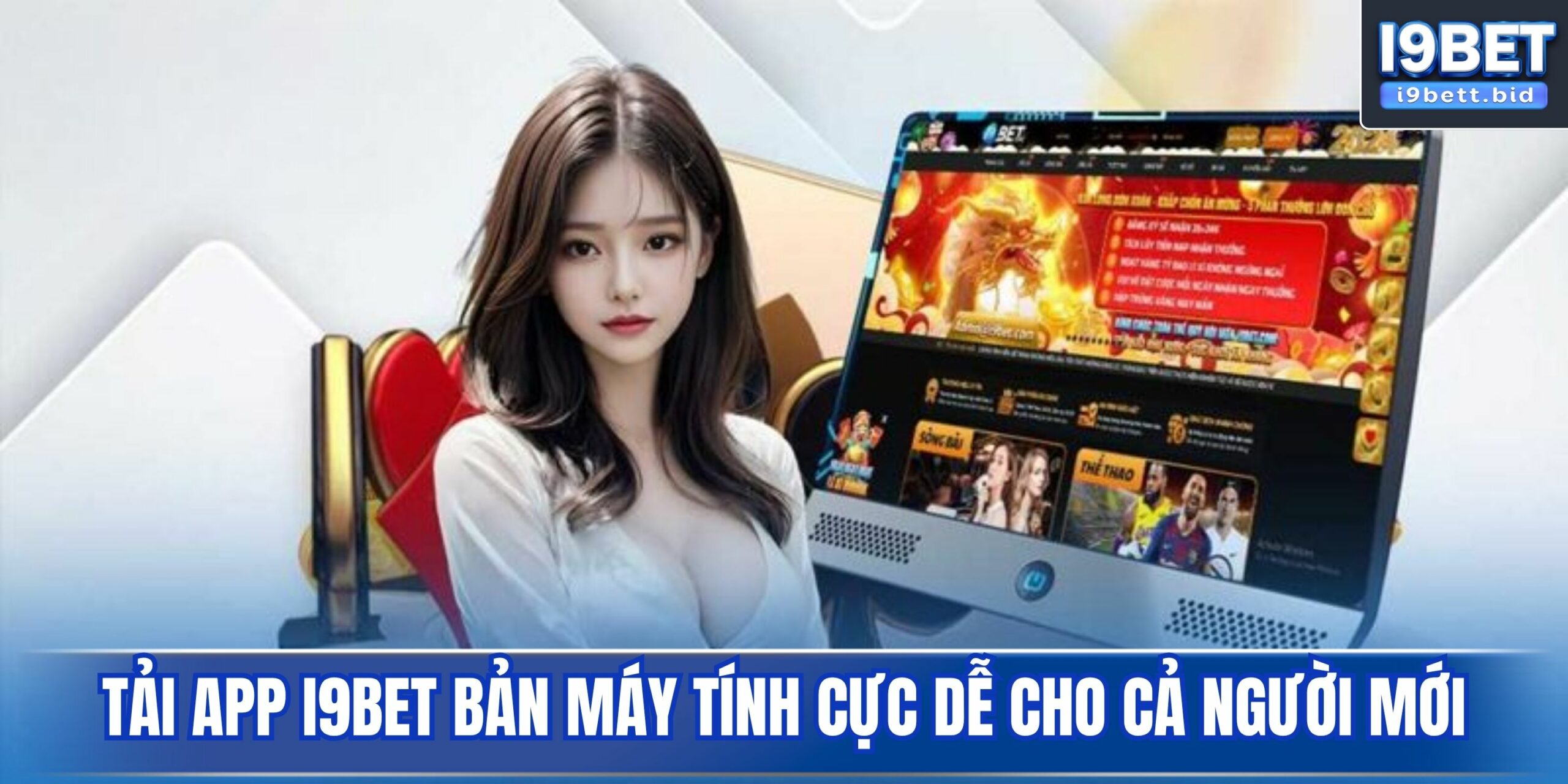 Tải app i9bet bản máy tính cực dễ cho cả người mới