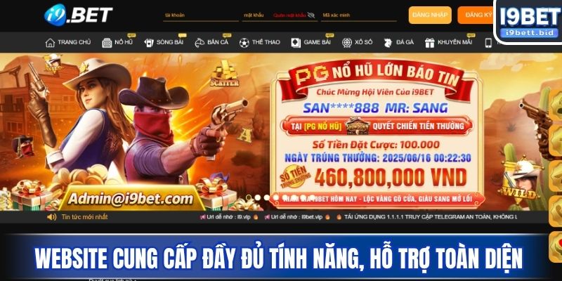 Website cung cấp đầy đủ tính năng, hỗ trợ toàn diện
