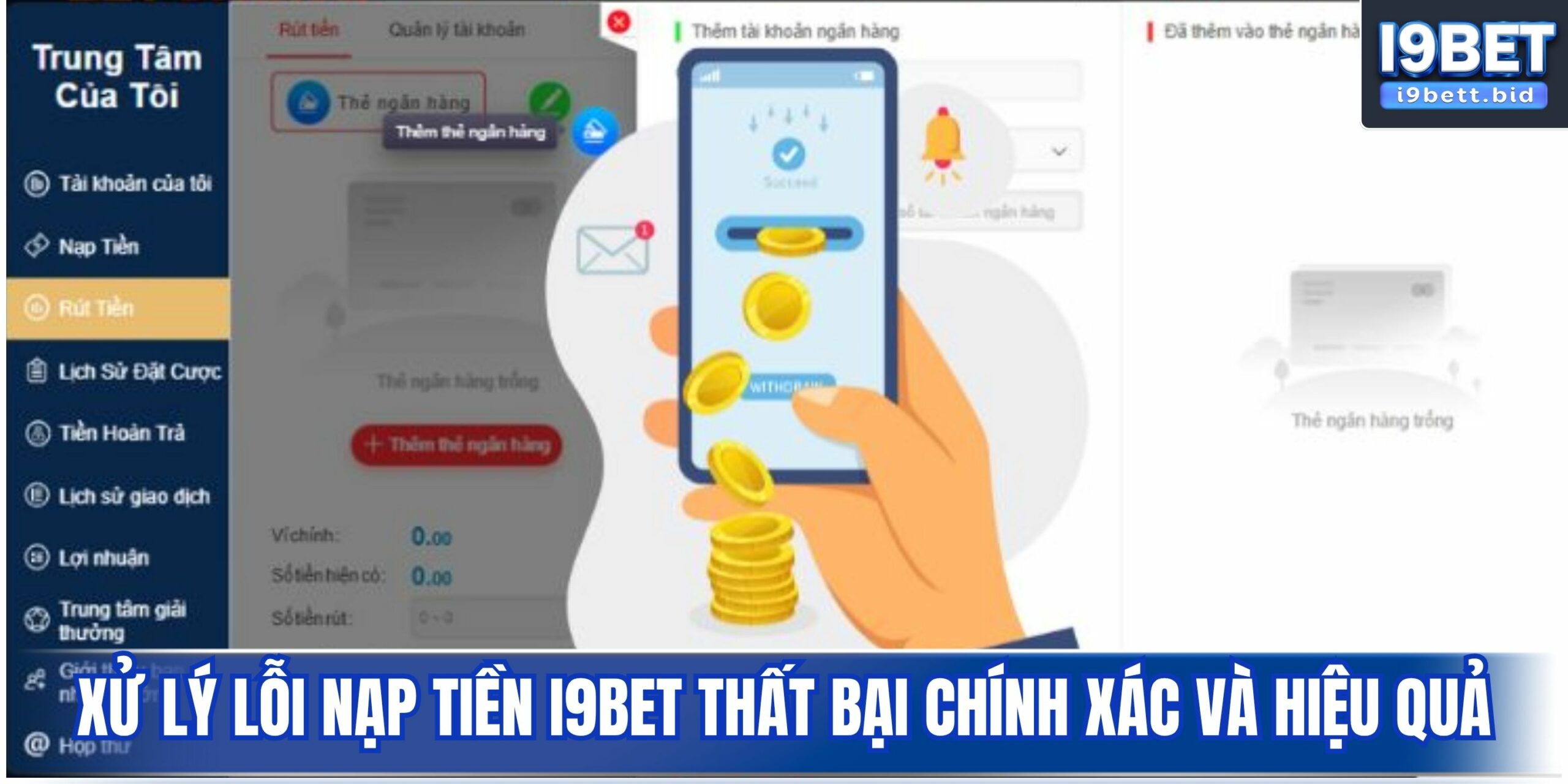 Xử lý lỗi nạp tiền i9bet thất bại chính xác và hiệu quả